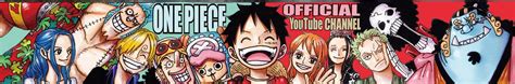 oneoiecetube|ONE PIECE Official YouTube Channel